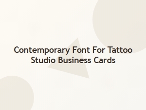 Contemporary Geometric Font for Tattoo Studio Cards